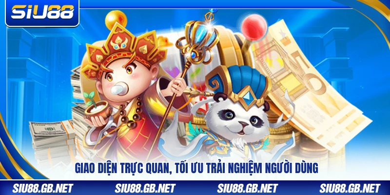 Nổ Hũ Siu88 – Hệ Thống Slot Thưởng Khủng Nổ Liên Tục 3 Thiết kế giao diện thân thiện và dễ thao tác