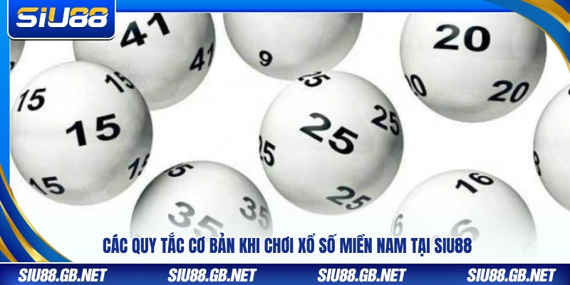 Xổ Số Miền Nam Siu88 – Đặt Số Nhanh Trúng Thưởng Trong Ngày 3 Quy định và luật chơi xổ số miền Nam áp dụng tại Siu88